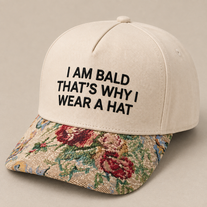 I Am Bald That's Why I Wear a Hat | Funny Bald Guy Embroidered Baseball Cap | Adjustable Snapback with Woven Tapestry Brim